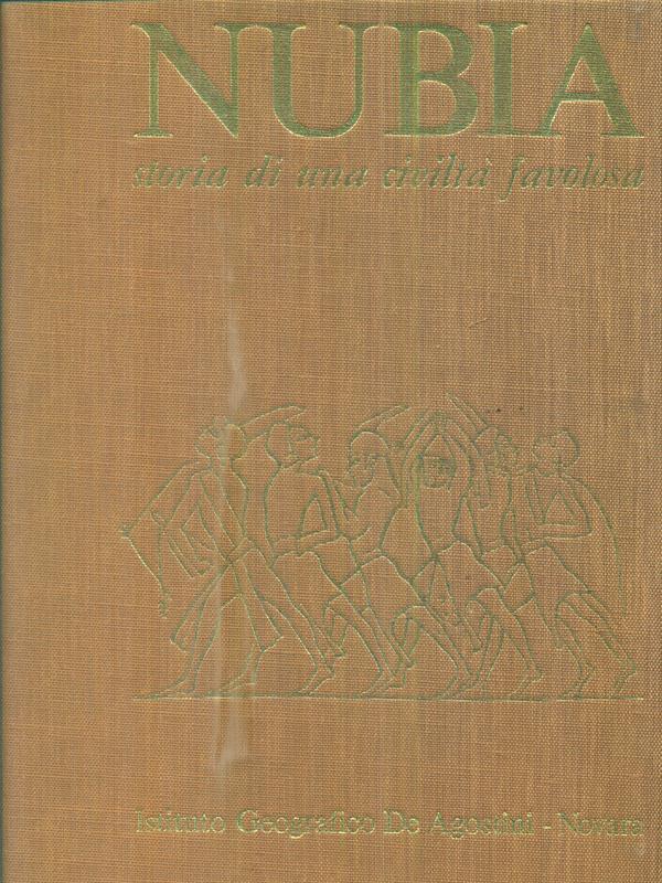 Nubia storia di una civiltà favolosa