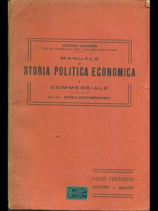 Manuale di Storia Politica Economica e Commerciale. Vol. III: storia contemporanea - Alfonso Manaresi - copertina