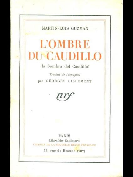 L' ombre du caudillo - Martin Luis Guzman - copertina