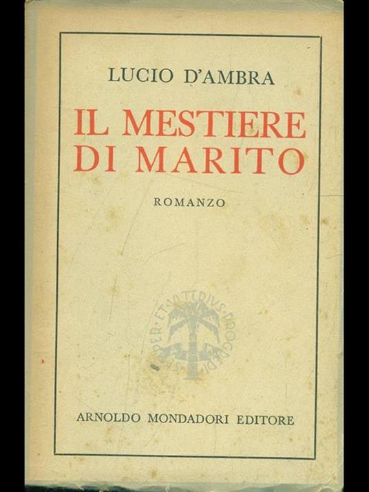 Il mestiere di marito - Lucio D'Ambra - copertina
