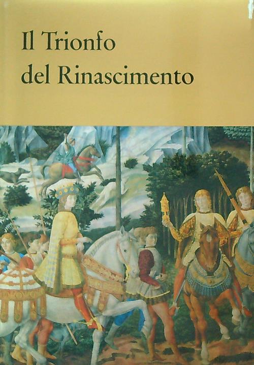 Il Trionfo del Rinascimento