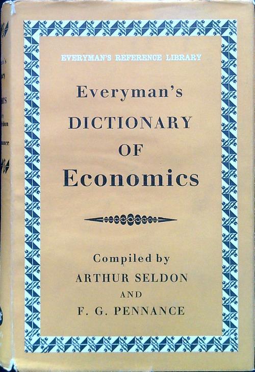 Everyman's dictionary of economics