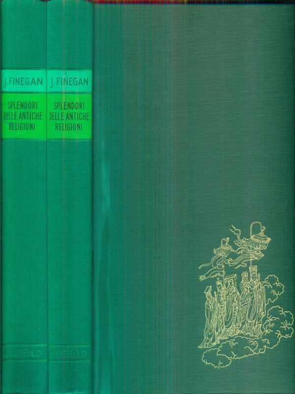 Splendori delle antiche religioni. Due volumi