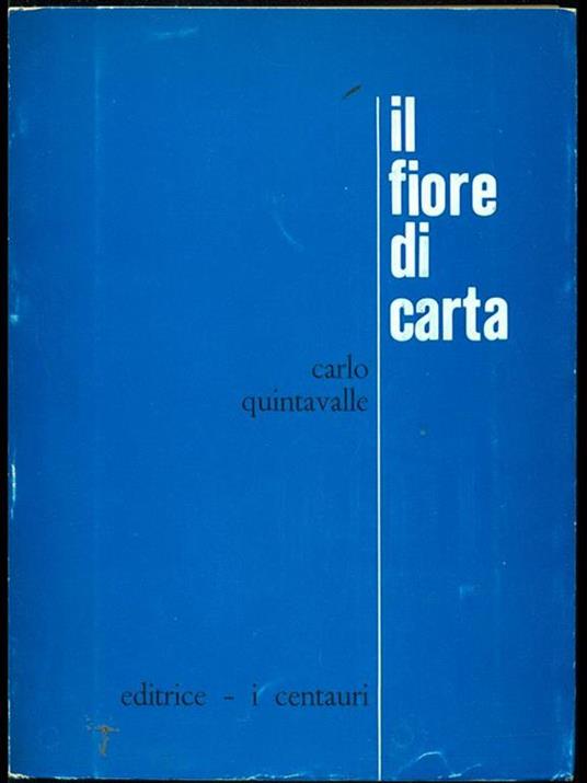 Il fiore di carta - Carlo Quintavalle - copertina