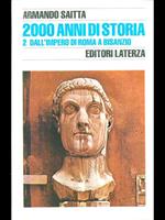 2000 anni di storia 2. Dall'impero di Roma a Bisanzio 