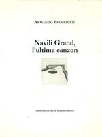 Navili Grand, l'ultima canzon