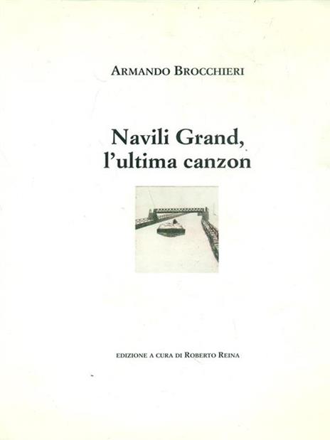 Navili Grand, l'ultima canzon - Armando Brocchieri - 8