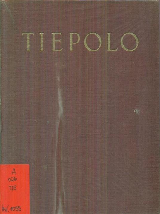 Tiepolo - Antonio Morassi - 2