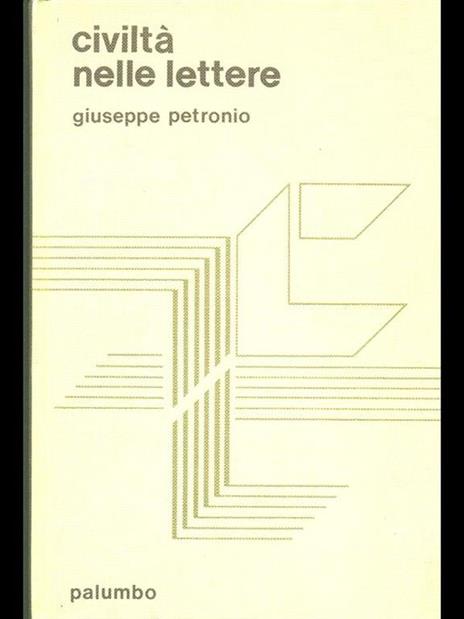 Civilta nelle lettere. Vol. I - Giuseppe Petronio - 2