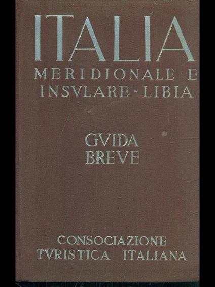 Guida breve d'Italia vol. 3: Italia meridionale e insulare - Libia - copertina