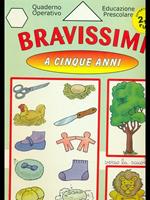 Bravissimi a cinque anni