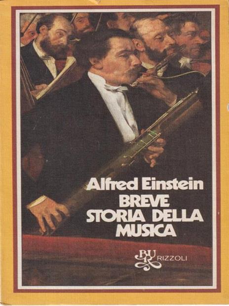 Breve storia della musica - Alfred Einstein - 2