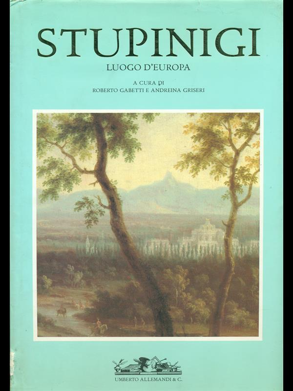 Stupinigi. Luogo d'Europa