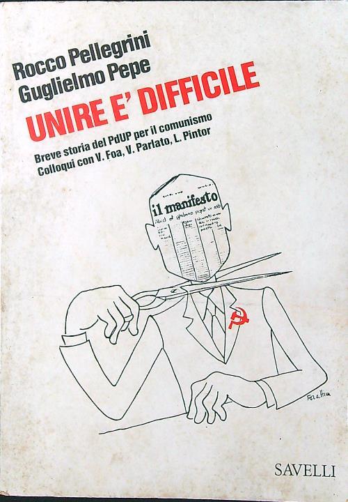 Unire è difficile di: Rocco Pellegrini
