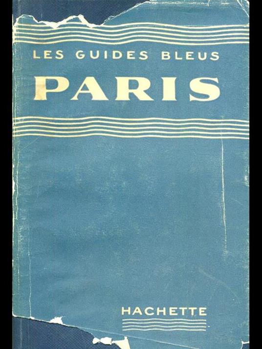 Les guides Bleus. Paris - copertina