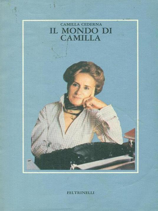 Il mondo di Camilla - Camilla Cederna - 2