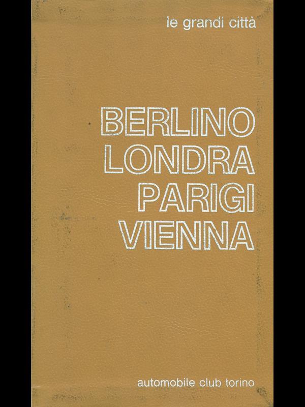Berlino Londra Parigi Vienna