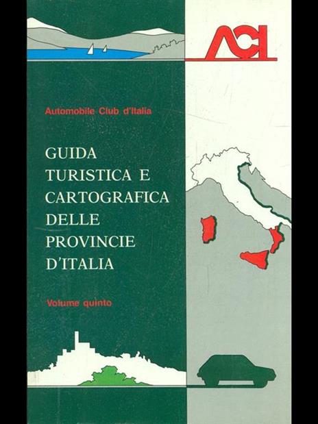 Guida turistica e cartografica delle province d'Italia vol. 5 - copertina