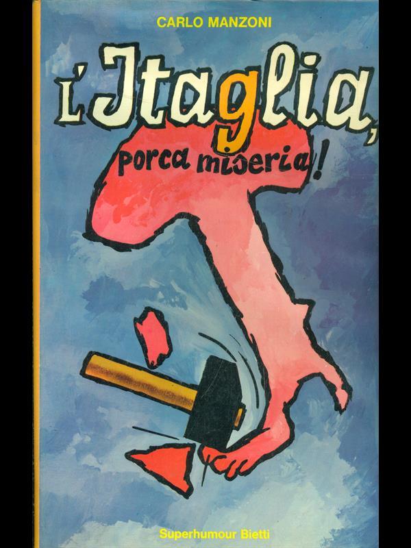 L' Itaglia porca miseria!