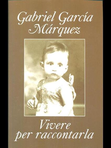 Vivere per raccontarla - copertina