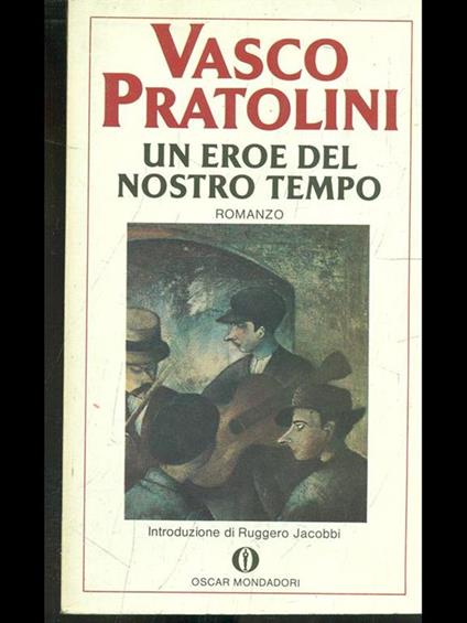 Un eroe del nostro tempo - Vasco Pratolini - copertina