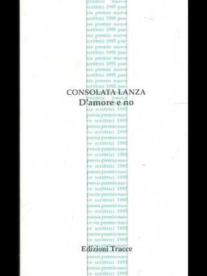 D'amore e no - Consolata Lanza - copertina
