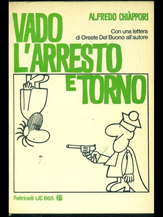 Vado, l'arresto e torno - Alfredo Chiáppori - 2