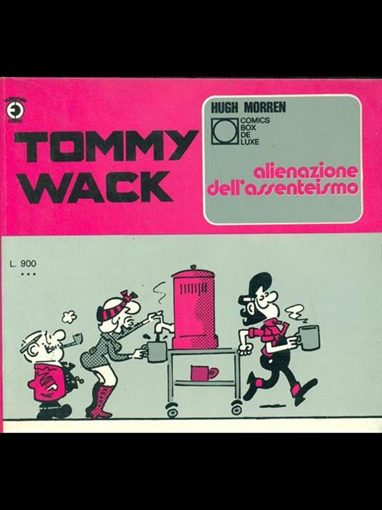 Tommy Wack n. 17 luglio 1976-Alienazione dell'assenteismo - 3