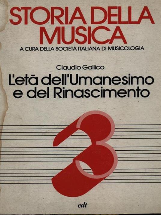 Storia della musica 3 - L'età dell'Umanesimo e del Rinascimento - Claudio Gallico - copertina