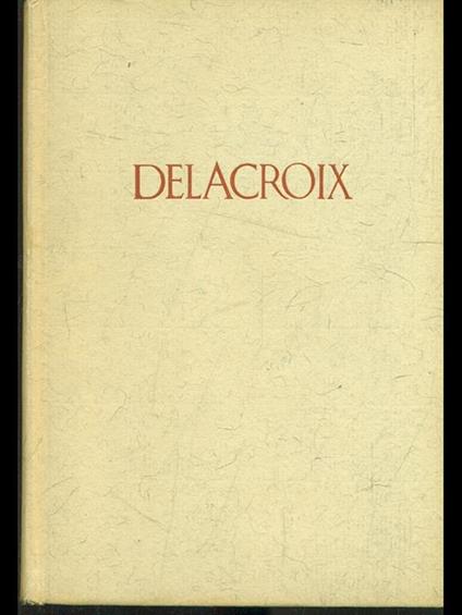 Delacroix - François Fosca - copertina