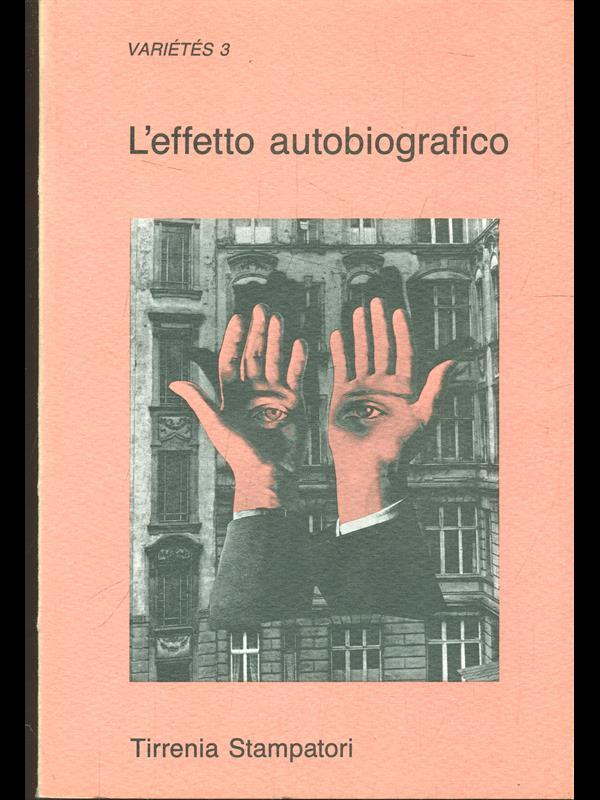 L' effetto autobiografico