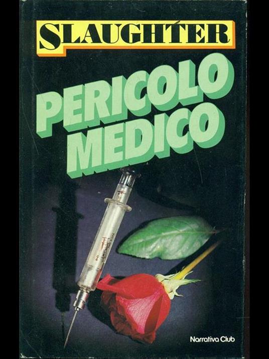 Pericolo medico - Frank G. Slaughter - copertina