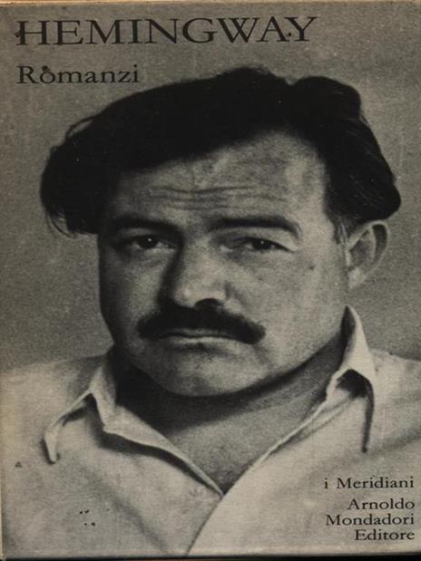 Romanzi - Ernest Hemingway - 2