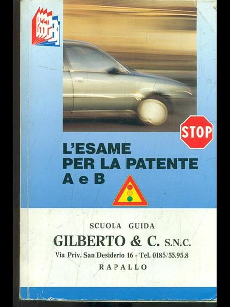 L' esame per la patente A e B - Luciana Bottoli,Stefano Bottoli - copertina