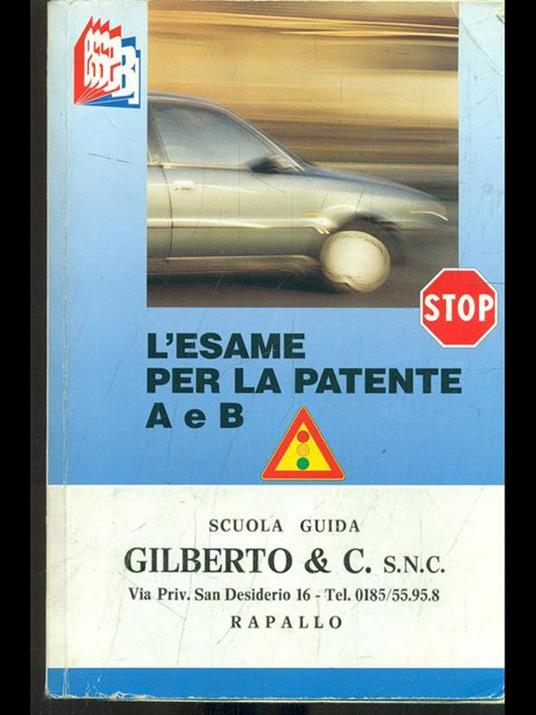 L' esame per la patente A e B - Luciana Bottoli,Stefano Bottoli - copertina