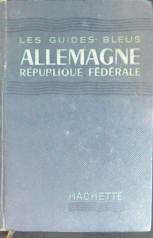 Les guides bleus Allemagne Republique Federale