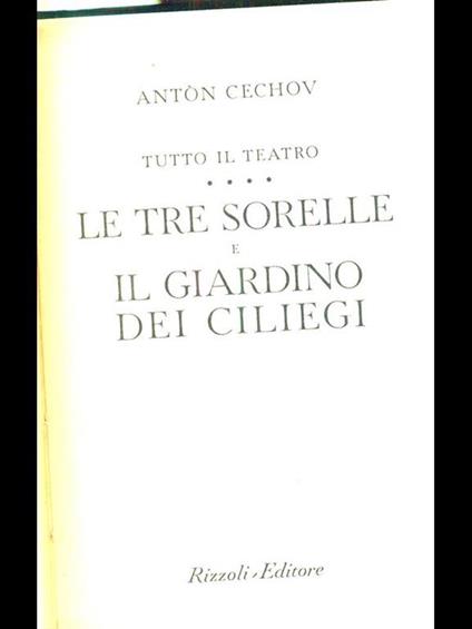 Tutto il teatro. Le tre sorelle e il giardino dei ciliegi - Anton Cechov - copertina