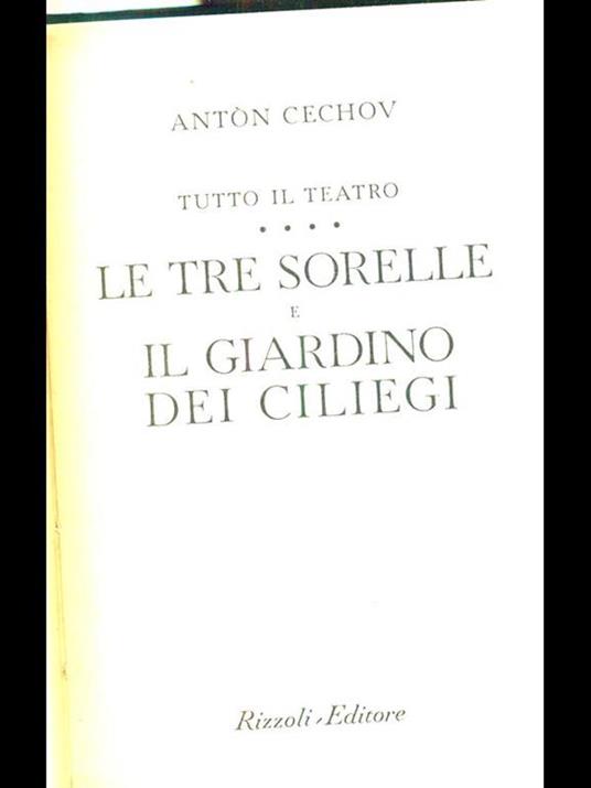 Tutto il teatro. Le tre sorelle e il giardino dei ciliegi - Anton Cechov - 8