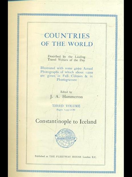 Countries of the world Vol. 3: costantinopole to Iceland - J.A. Hammerton - 7