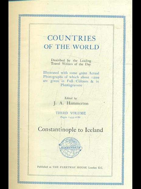 Countries of the world Vol. 3: costantinopole to Iceland - J.A. Hammerton - copertina