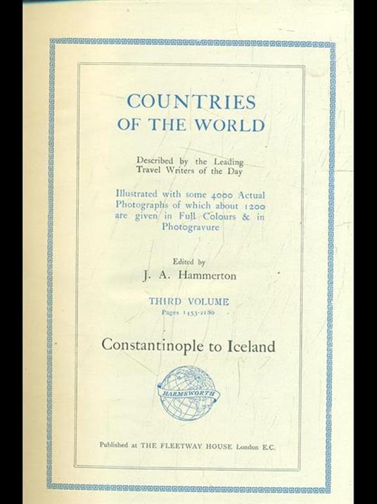 Countries of the world Vol. 3: costantinopole to Iceland - J.A. Hammerton - 4