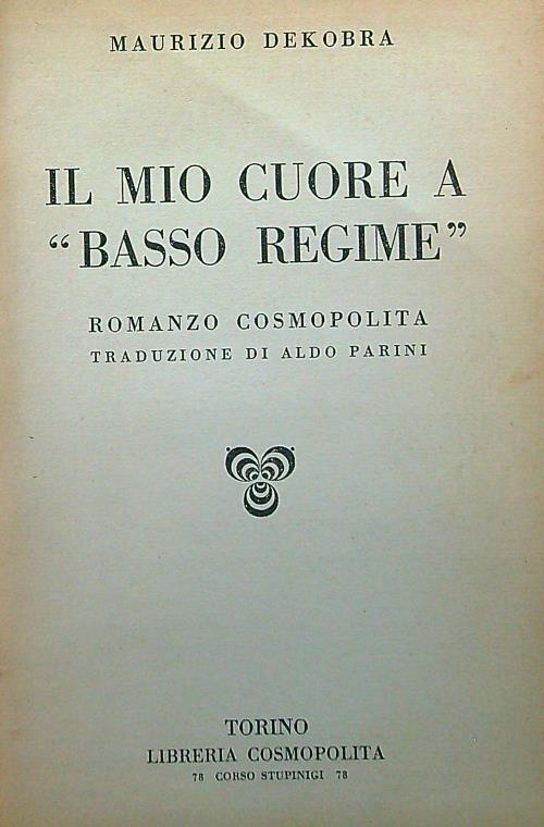 Il mio cuore a basso regime di: Maurizio Dekobba