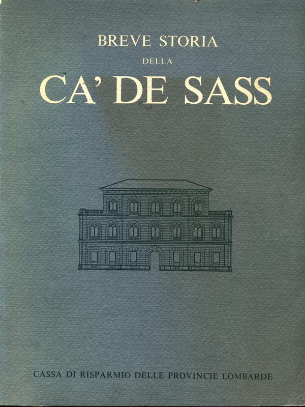 Breve storia della Cà de Sass