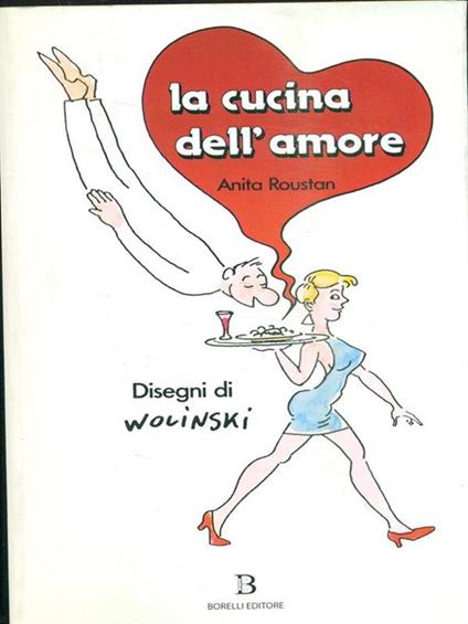 La cucina dell'amore - Rouston,Wolinski - copertina