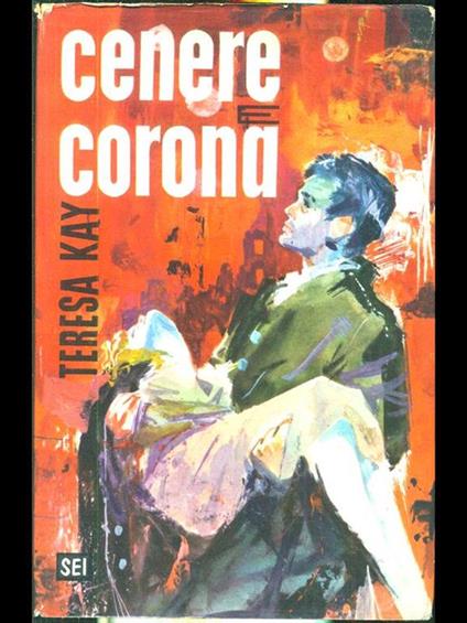 Cenere e corona - Teresa Kay - copertina