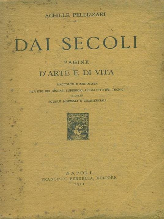 Dai secoli - Achille Pellizzari - copertina