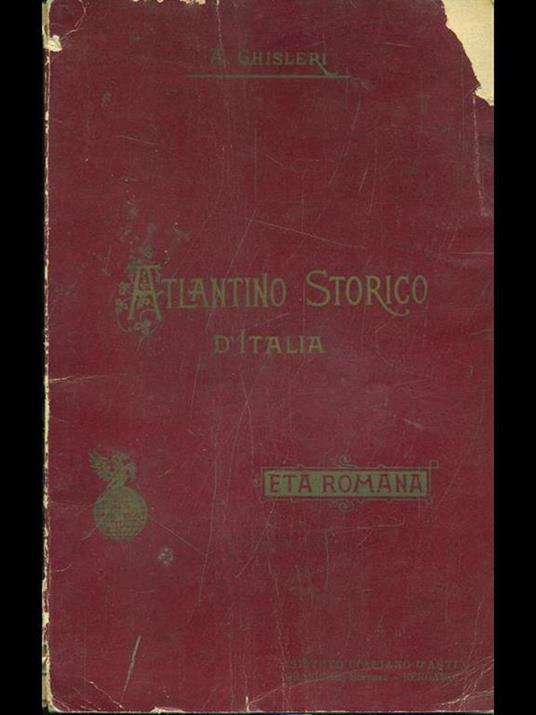 Atlantino Storico d'Italia - Arcangelo Ghisleri - 4