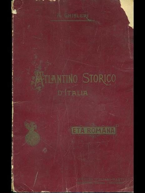 Atlantino Storico d'Italia - Arcangelo Ghisleri - 9