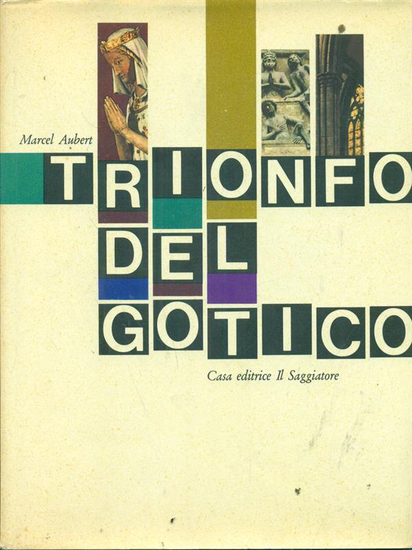 Il trionfo del Gotico