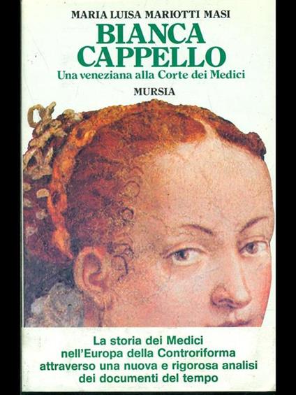 Bianca Cappello di: Maria Luisa Mariotti Masi - copertina